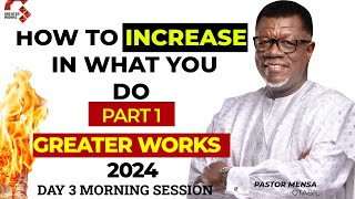 GREATER WORKS 2024  Pastor Mensa Otabil  DAY 2  HOW TO INCREASE IN WHAT YOU DO [upl. by Brozak]