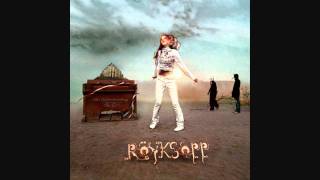 Röyksopp  Dead to the World [upl. by Mattheus]