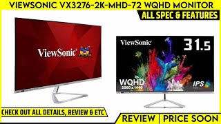 ViewSonic VX32762KMHD72 WQHD HDR10 compatible 315inch Ultra Slim LCD Monitor Launched  Price [upl. by Dragon418]