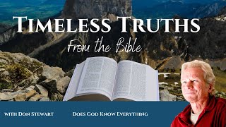 Timeless TruthsDoes God Know Everything [upl. by Luther139]