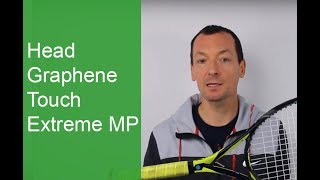 Test de la raquette Head Graphene Touch Extreme MP [upl. by Keefe765]