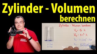 Zylinder  Volumen berechnen  einfach erklärt  Lehrerschmidt [upl. by Wivina728]