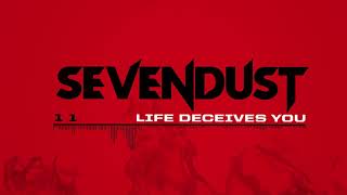 Sevendust  Life Deceives You [upl. by Jung]