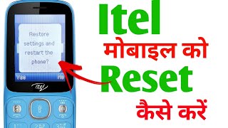 Itel Mobile Factory Reset Kaise Kare  How to Reset Itel Keypad Phone [upl. by Ronoel134]