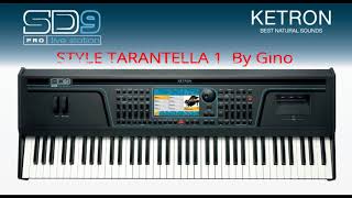 KETRON SD9  STYLE TARANTELLA 1 By Gino amp Rosy [upl. by Liagiba59]