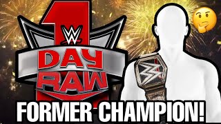 MYSTERY FORMER WWE CHAMPION TO APPEAR ON WWE DAY 1 RAW [upl. by Sheeran]