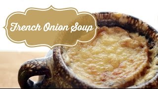 French Onion Soup  Just Eat Life [upl. by Huggins253]