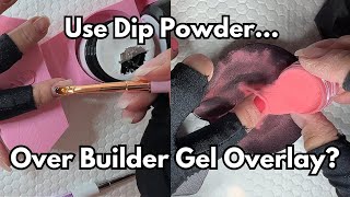 DIP POWDER NAILS OVER BUILDER GEL OVERLAY Perfect For Beginners Quit the Acetone Soaks [upl. by Hebrew441]