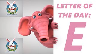 Letter of the Day  E [upl. by Mordecai]