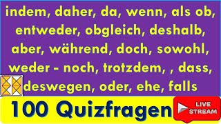 DTZ B1  DTB B1  Telc B2  Konjunktionen B1B2  100 Quizfragen  Livestreaming 08122023 [upl. by Berriman]