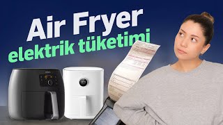 Air Fryer bütçe dostu mu Ne kadar elektrik harcar [upl. by Dickman]