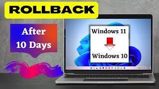 How to Rollback Windows Update After 10 Days  Rollback from Windows 11  Windows 11 to Windows 10 [upl. by Londoner]