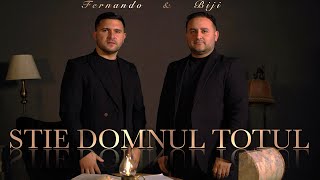 Biji si Fernando din Barbulesti  STIE DOMNUL TOTUL  Official Video  2024 [upl. by Perkoff]