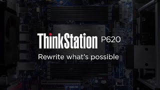 Lenovo Workstations Rewrite What’s Possible with the ThinkStation P620 [upl. by Merkley]