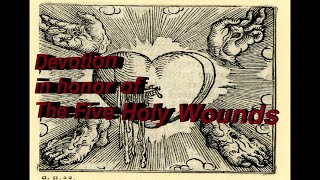 Devotion in Honor of The Five Holy Wounds [upl. by Dranal]