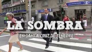 quotLa Sombraquot en Santa Cruz de Tenerife HD [upl. by Borer615]