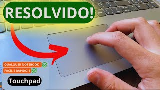 Touchpad Do Notebook Não Funciona APRENDA RESOLVER 2024 [upl. by Eecart127]