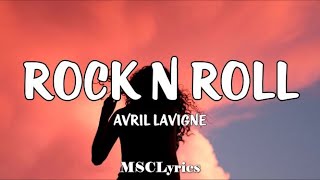 Avril Lavigne  Rock N RollLyrics🎵 [upl. by Ydisac674]