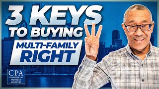 3 Keys to Buying Multifamily Right [upl. by Masson]