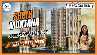 Sheth Montana Mulund West Project Review with 3 BHK sample flat tour [upl. by Alberik]