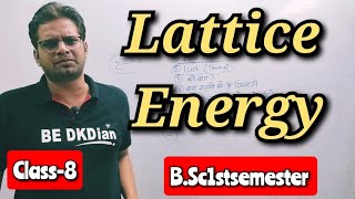 Lattice Energy bsc bsc1stsemester [upl. by Notelrac]