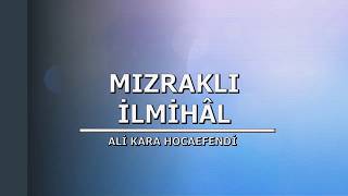 MIZRAKLI İLMİHAL DERSLERİ  1 Bölüm  Ali Kara Hocaefendi [upl. by Wu]