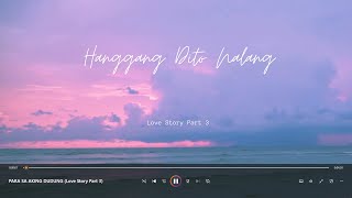 PARA SA AKING DUDUNG Love Story Part 3 [upl. by Melanie]