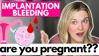 Implantation Bleeding A Sign Of Pregnancy What Could It Mean [upl. by Bjork648]