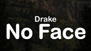 Drake  No Face Clean Lyrics [upl. by Yeldahc]