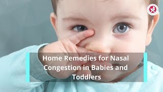 Home remedies for Nasal Congestion in Babies and Toddlers [upl. by Dannon]