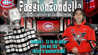 PASSION RONDELLE  NHL RPG  Ep1 La fin du junior [upl. by Akinehs422]