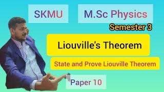 Liouvilles Theorem State and Prove Liouville Theorem SKMU Msc Physics [upl. by Slaohcin]