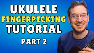 Ukulele Fingerpicking Fingerstyle Patterns Play Along Tutorial Part 2 [upl. by Ennaj]