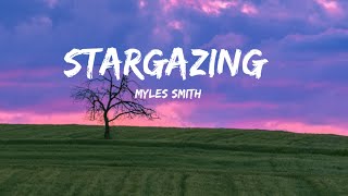 Myles Smith  Stargazing Lyrics [upl. by Lleoj]