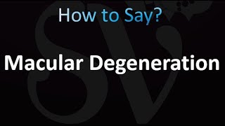 How to Pronounce Macular Degeneration correctly [upl. by Anabahs]