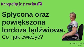 Korepetycje z ruchu 8 Spłycona oraz powiększona lordoza lędźwiowa Co i jak ćwiczyć [upl. by Alolomo]