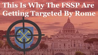 This Is Why The FSSP Are Getting Targeted By Rome [upl. by Repotsirhc]