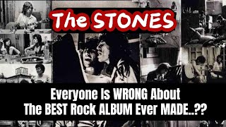 The Rolling STONES Everyone Is WRONG About The BEST Rock ALBUM [upl. by Natsyrk]