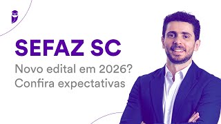 Concurso SEFAZ SC  Novo edital em 2026 Confira expectativas [upl. by Yllier]