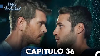 Alta Sociedad Capitulo 36 Doblado en Español FULL HD [upl. by Isbella]