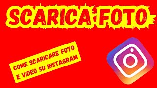 Come scaricare foto da instagram  Tutorial Completo [upl. by Yrnehnhoj272]