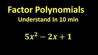 Factor Polynomials  Understand In 10 min [upl. by Huntley]