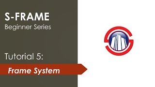 S FRAME ANALYSIS  Intro to a Frame System [upl. by Swart]