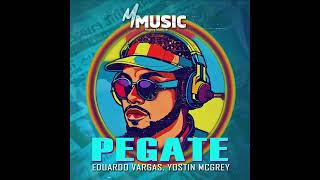 Pegate · Eduardo Vargas · Yostin Mcgrey [upl. by Llorrac]