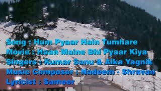 Ha Maine bhi pyaar Kiya hai 🥰Hum yaar hai tumharealka yagnik kumar sanu letest song 2024song [upl. by Jesus]