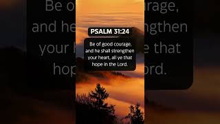 Psalm 3124  Bible Verses godsmessage christ bibleverse shorts psalms [upl. by Ttnerb]