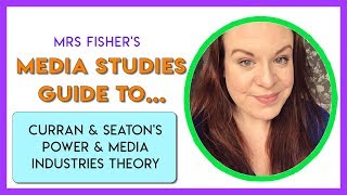 Media Studies  Curran amp Seatons Theory  Simple Guide For Students amp Teachers [upl. by Porte257]