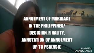 ANNULMENT OF MARRIAGE IN THE PHILIPPINESDECISION FINALITY ANNOTATION OF ANNULMENT [upl. by Nyrem]