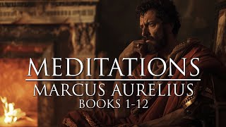 MEDITATIONS  Marcus Aurelius  Essential Stoic Philosophy Audiobook  Books 112 [upl. by Mable]