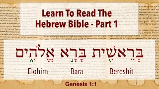 Part 1 Learn To Read The Hebrew Bible [upl. by Enelyt496]